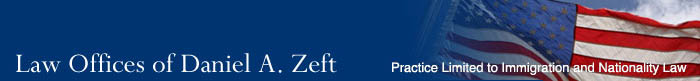 Law Offices of Daniel A. Zeft - Practice Limited to Immigration and Nationality Law